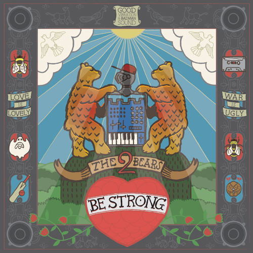 5060065587873 The (Two) 2 Bears - Be Strong (2cd) CD