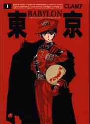 9782845803060 Manga Babylon Sauver Tokyo La Megapolis Clamp Vol 1