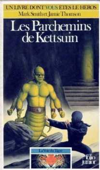 9782070333721 Les Parchemins De Kettsuin - Voie Du Tigre 2 - Livre Dont Vous Etes Le Héros 372